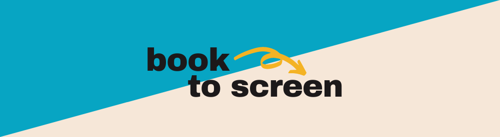 book to screen