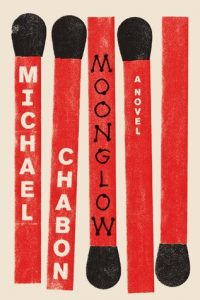 Moonglow by Michael Chabon Cover