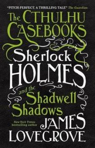 Sherlock Homes and the Shadwell Shadows Cover