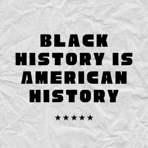 Black History of American History image text