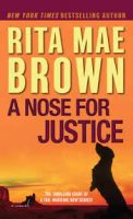 A Nose of Justice by Rita Mae Brown
