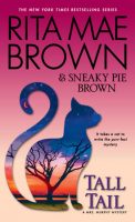 Tall Tail by Rita Mae Brown and Sneaky Pike Brown